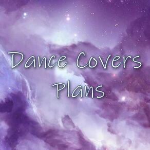 Dance Covers Plans